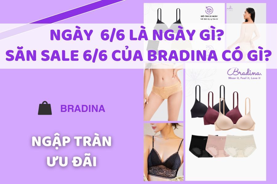 Ngày  6/6 Là Ngày Gì? Săn Sale 6/6 Của Bradina Có Gì?