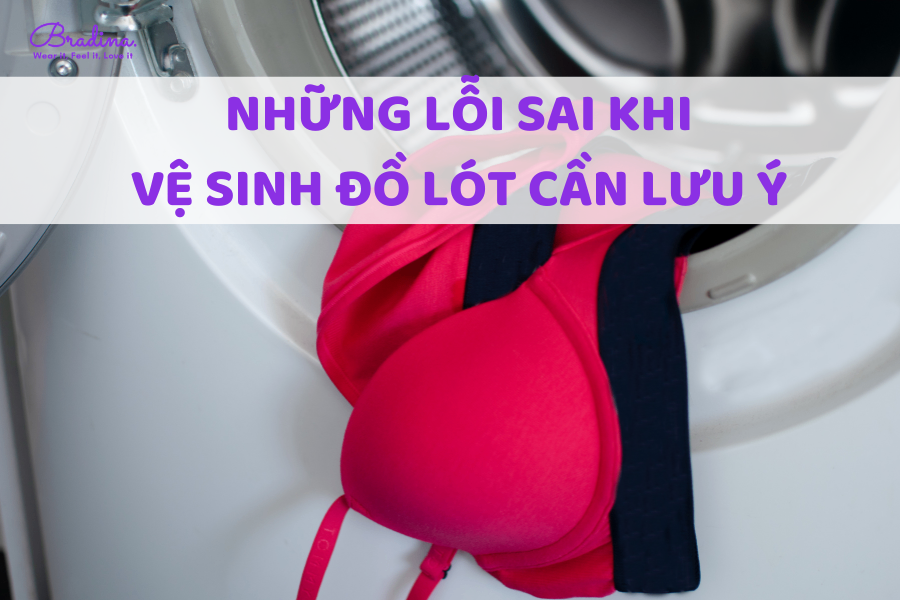 Những lỗi sai khi vệ sinh đồ lót nàng cần lưu ý