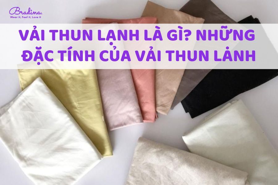 Vải thun lạnh là gì? Những đặc tính của vải thun lạnh