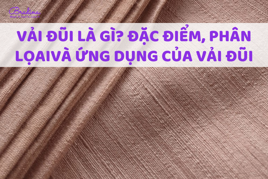 Vải đũi là gì? Đặc điểm, phân loại và ứng dụng của vải đũi