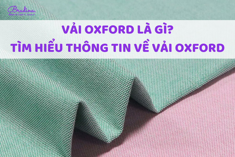 Vải Oxford là gì? Tìm hiểu tất tần tật về vải Oxford