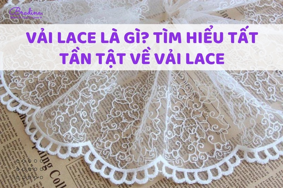 Vải Lace Là Gì? Tìm Hiểu Tất Tần Tật Về Vải Lace