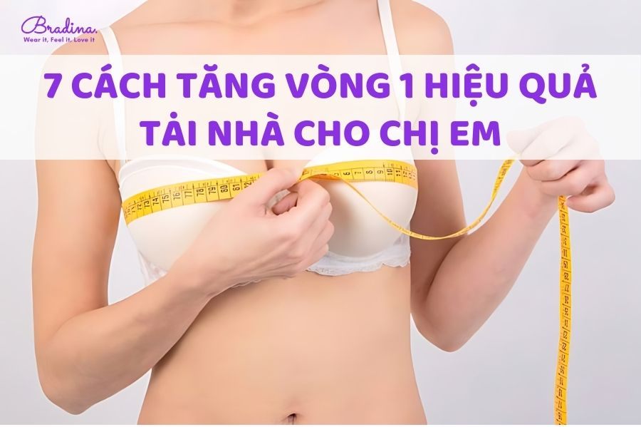 Bật mí 7 cách tăng vòng 1 hiệu quả tại nhà cho chị em