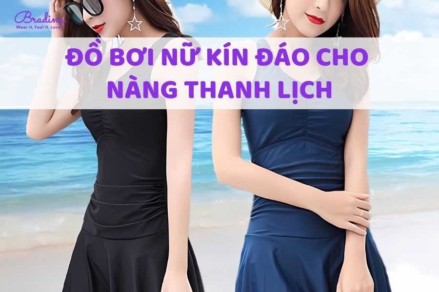 9 kiểu đồ bơi nữ kín đáo cho nàng thanh lịch