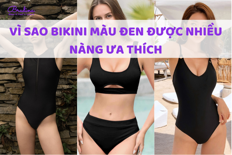 Vì sao bikini màu đen được nhiều nàng yêu thích?