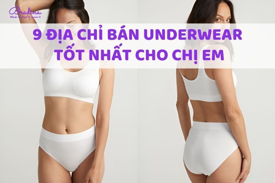 9 địa chỉ bán underwear nữ tốt nhất cho chị em