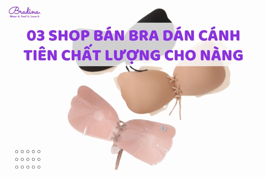 03 Shop bán Bra dán cánh tiên chất lượng cho nàng