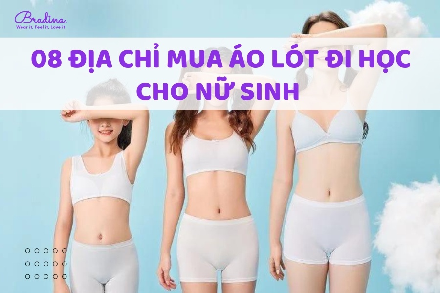 08 địa chỉ mua áo lót đi học cho nữ sinh giá tốt chất lượng