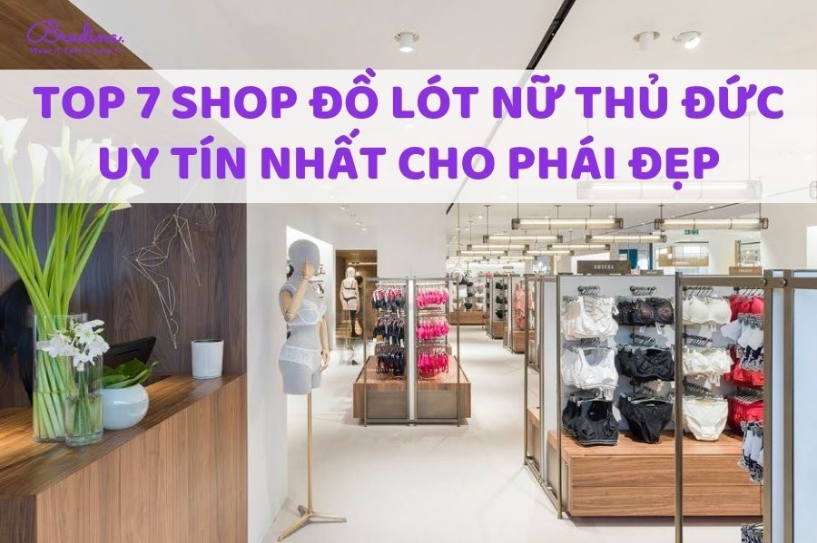 Top 7 shop đồ lót nữ Thủ Đức uy tín nhất cho phái đẹp