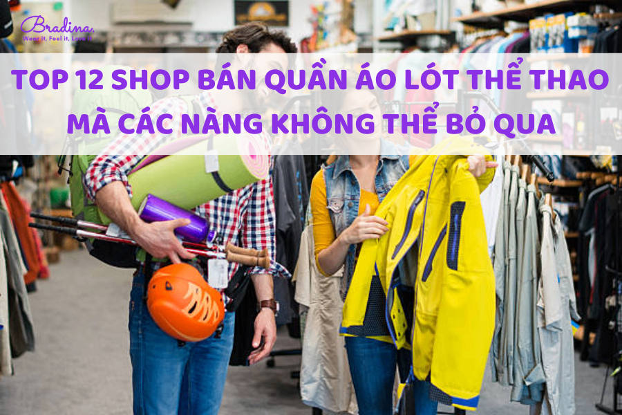 12 shop bán quần áo lót nữ thể thao chất lượng nhất