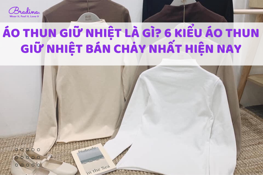 Áo thun giữ nhiệt là gì? 6 kiểu áo thun giữ nhiệt bán chạy nhất hiện nay