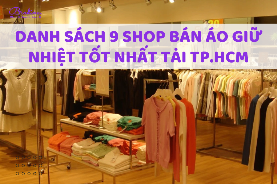 Danh sách 9 shop bán áo giữ nhiệt tốt nhất tại TP.HCM