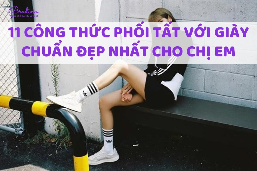 11 Công thức phối tất với giày chuẩn đẹp nhất cho chị em