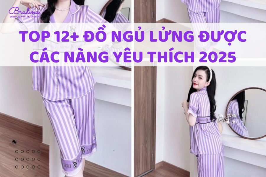 Top 12+ đồ ngủ lửng được các nàng yêu thích 2025