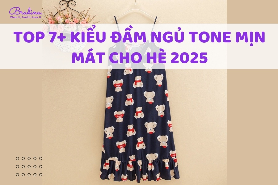 Top 7+ kiểu đầm ngủ tone mịn mát cho hè 2025