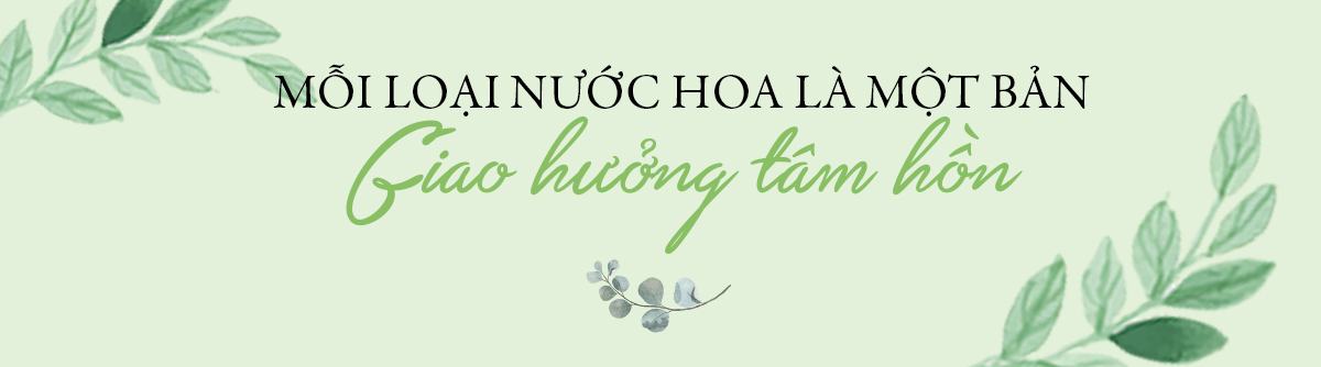 mỗi loại nước hoa là một bản giao hưởng tâm hồn