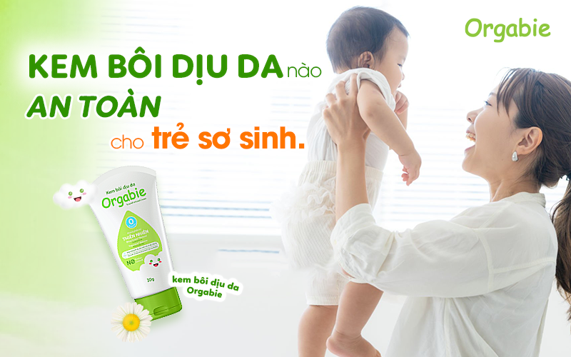 Kem bôi dịu da nào an toàn cho trẻ sơ sinh