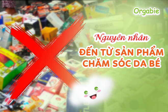 Nổi mẩn vì sản phẩm chăm sóc da bé
