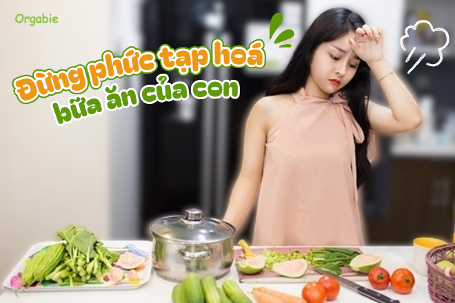 Nên cho con ăn nhóm dinh dưỡng cơ bản