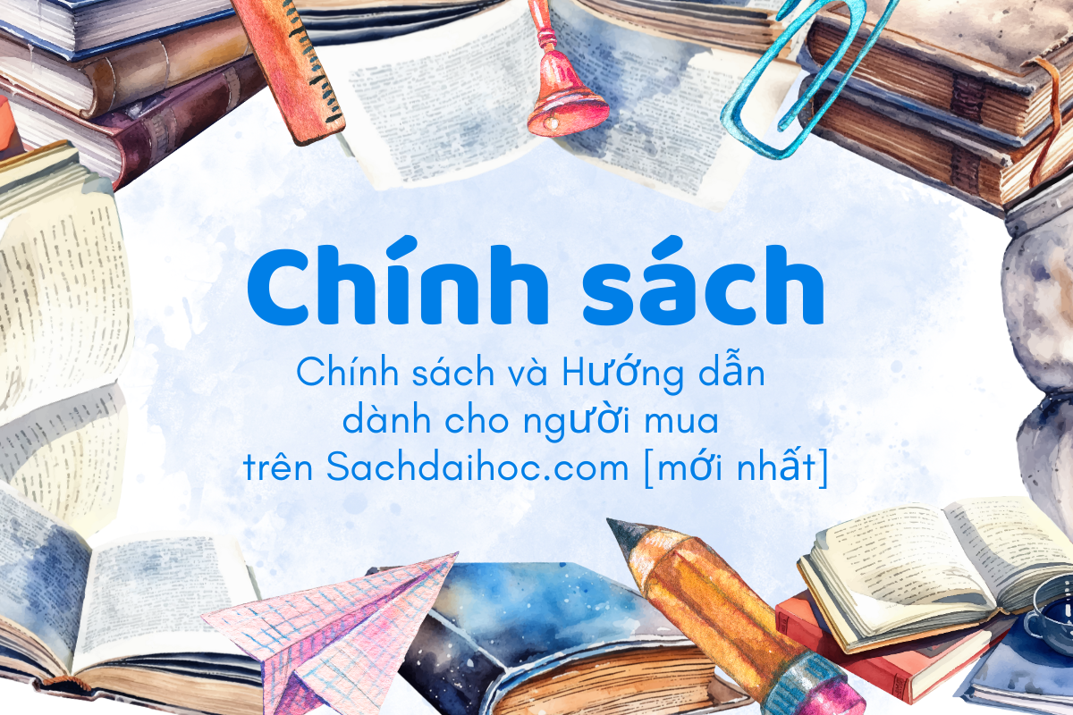 Chính sách và Hướng dẫn dành cho người mua trên Sachdaihoc.com