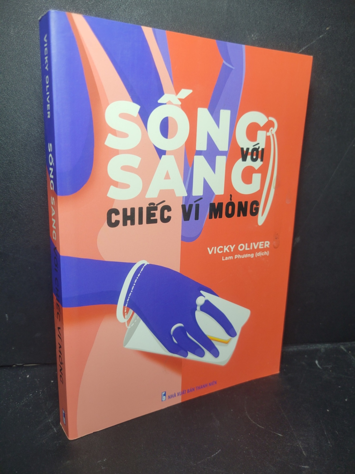 Sống sang với chiếc ví mỏng 2020 mới 90% bẩn nhẹ Vicky Oliver 0906 Sách kỹ năng mềm (SL có thể đặt: 1 Cuốn) - SÁCH ĐẠI HỌC
