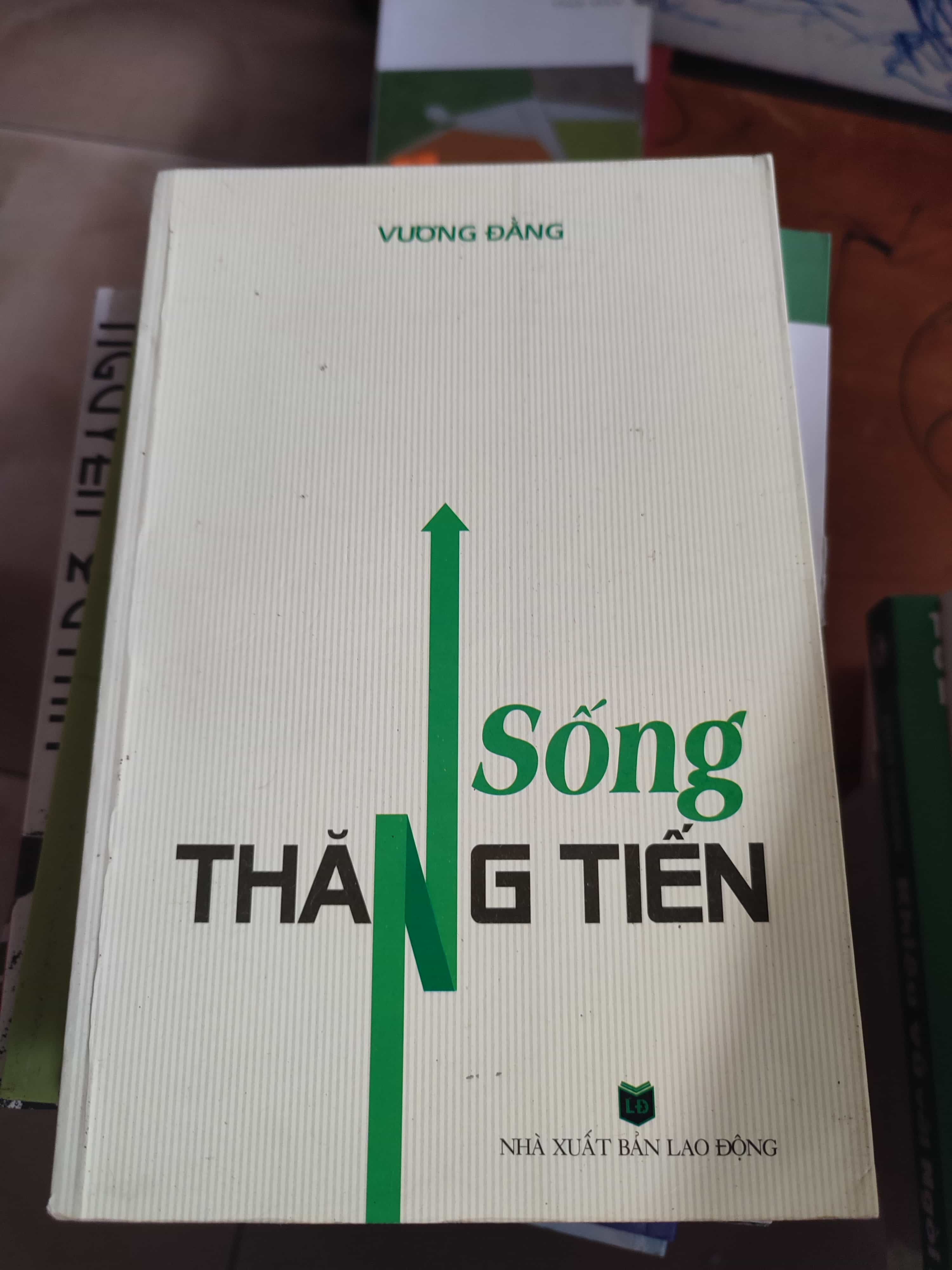 Sống thăng tiến01/03 Sách tư duy, kỹ năng sống (SL có thể đặt: 1 Cuốn) - SÁCH ĐẠI HỌC
