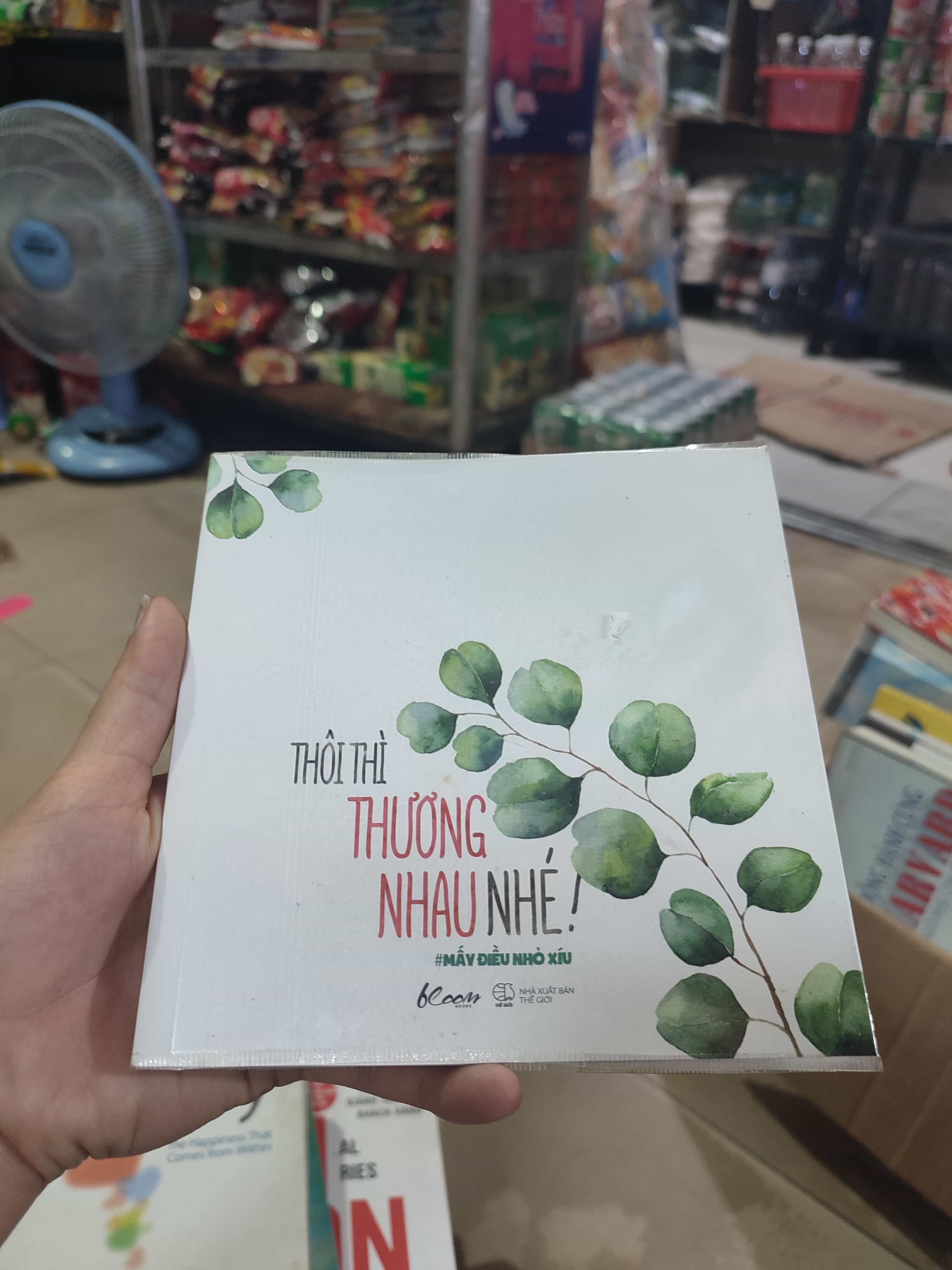 Thôi thì thương nhau nhé01/03 (SL có thể đặt: 1 Cuốn) - SÁCH ĐẠI HỌC