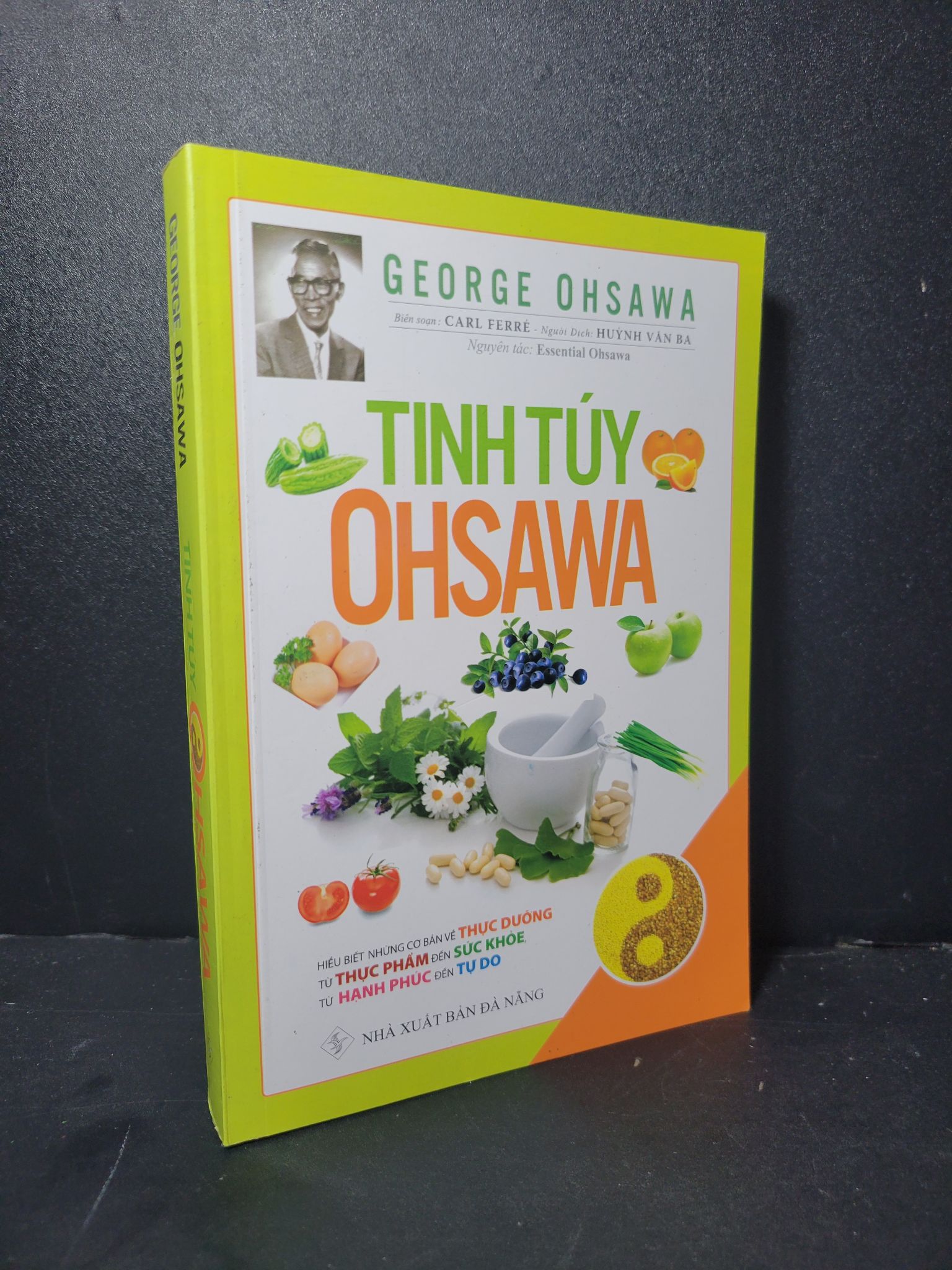 Tinh túy ohsawa mới 90% bẩn nhẹ 2017 George Ohsawa 2205 Sách sức khỏe (SL có thể đặt: 1 Cuốn) - SÁCH ĐẠI HỌC
