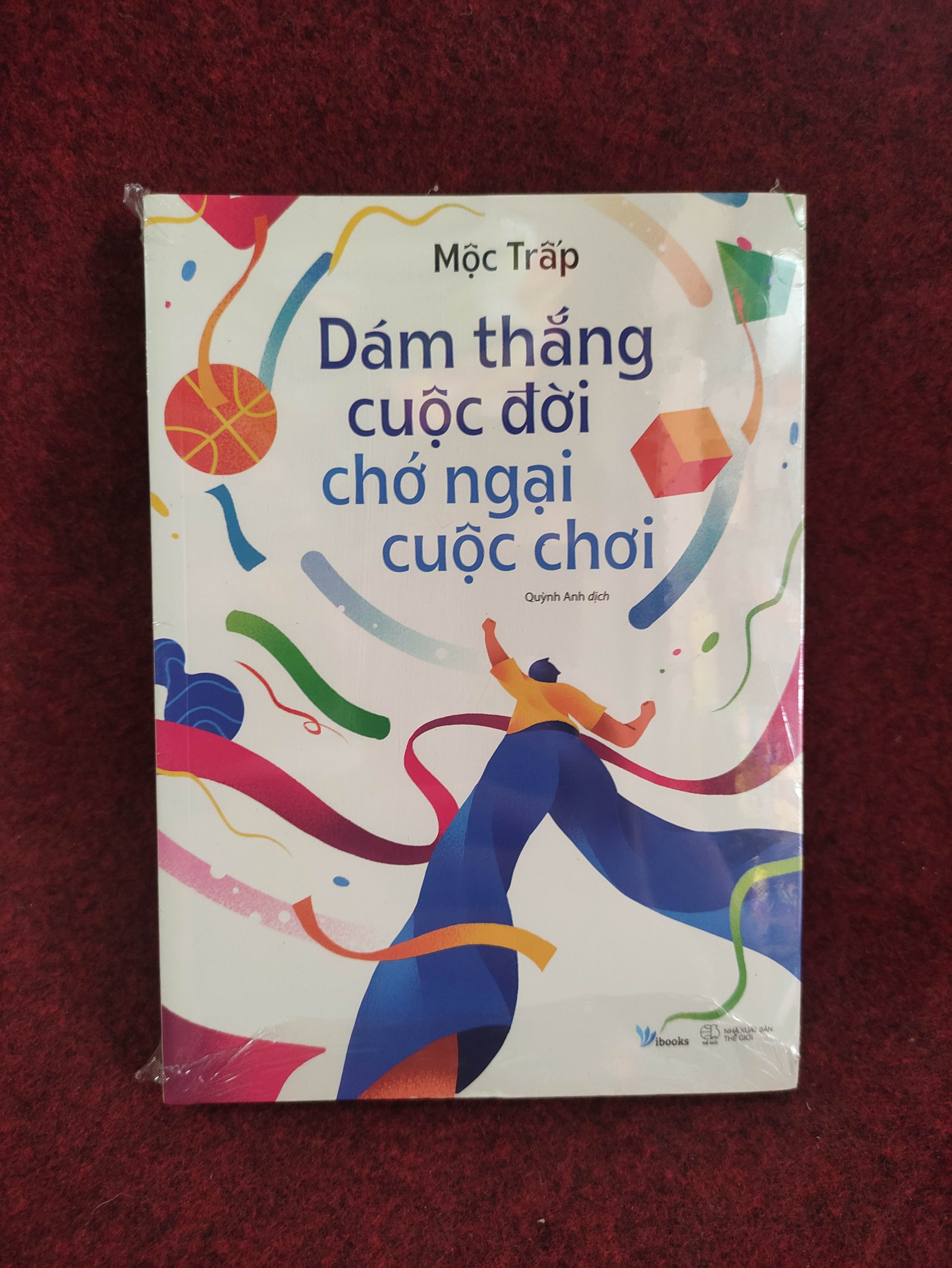 Dám thắng cuộc đời chớ ngại cuộc chơi mới 100% (SL có thể đặt: 1 Cuốn) - SÁCH ĐẠI HỌC