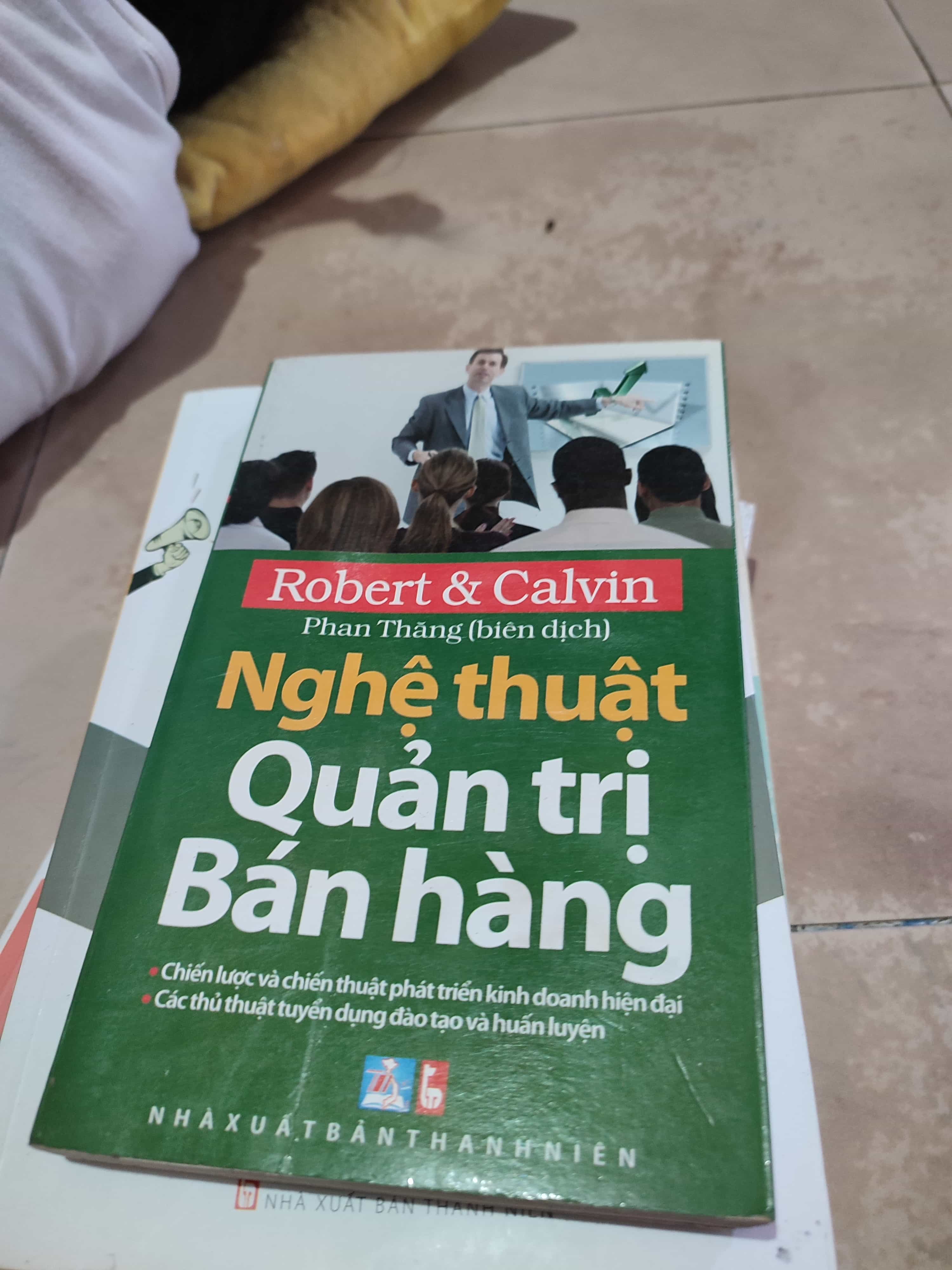 Nghệ thuật quản trị bán hàng01/03 Quản trị, lãnh đạo (SL có thể đặt: 1 Cuốn) - SÁCH ĐẠI HỌC