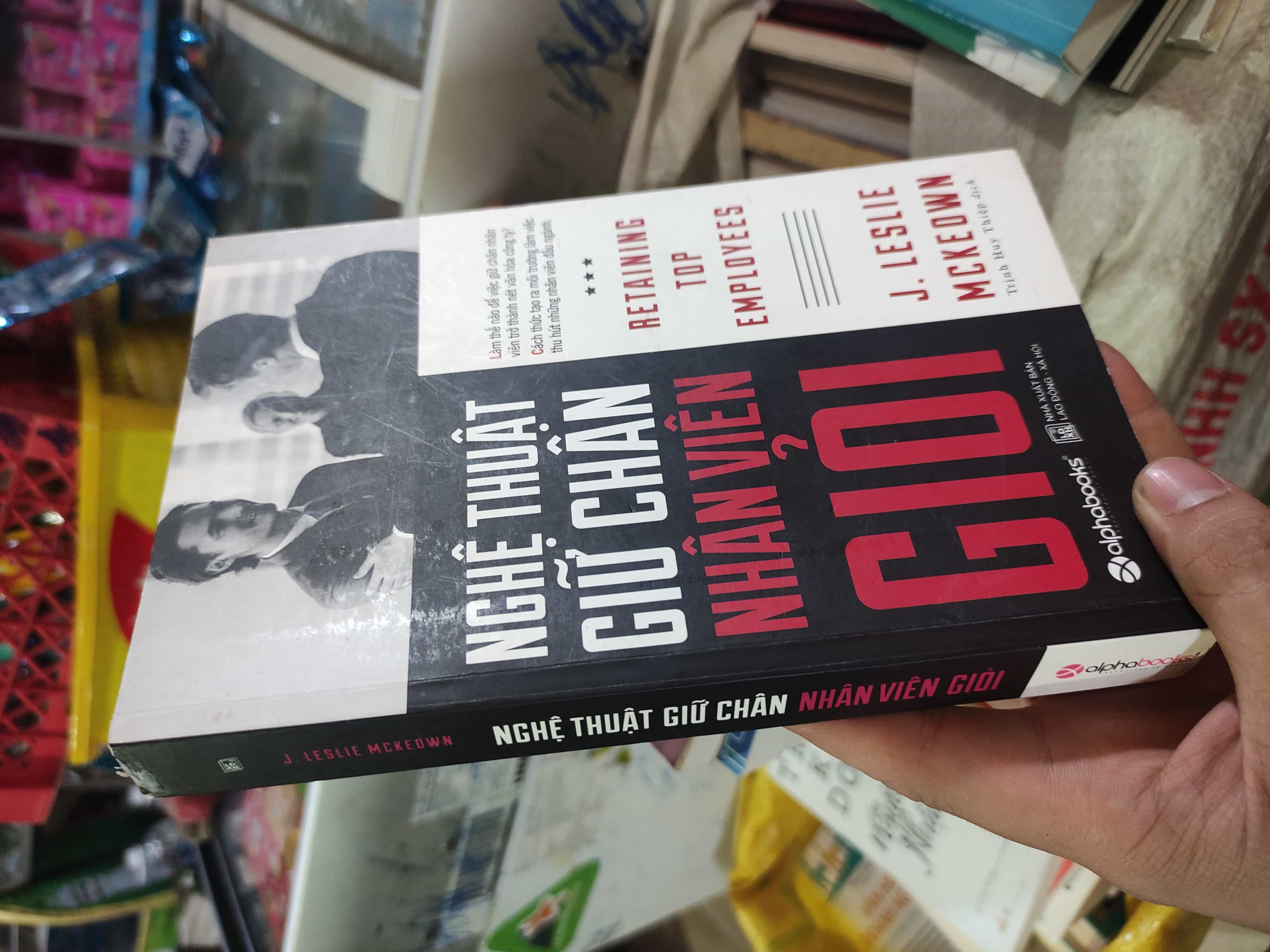 Nghệ thuật giữ chân nhân viên giỏi01/03 (SL có thể đặt: 1 Cuốn) - SÁCH ĐẠI HỌC