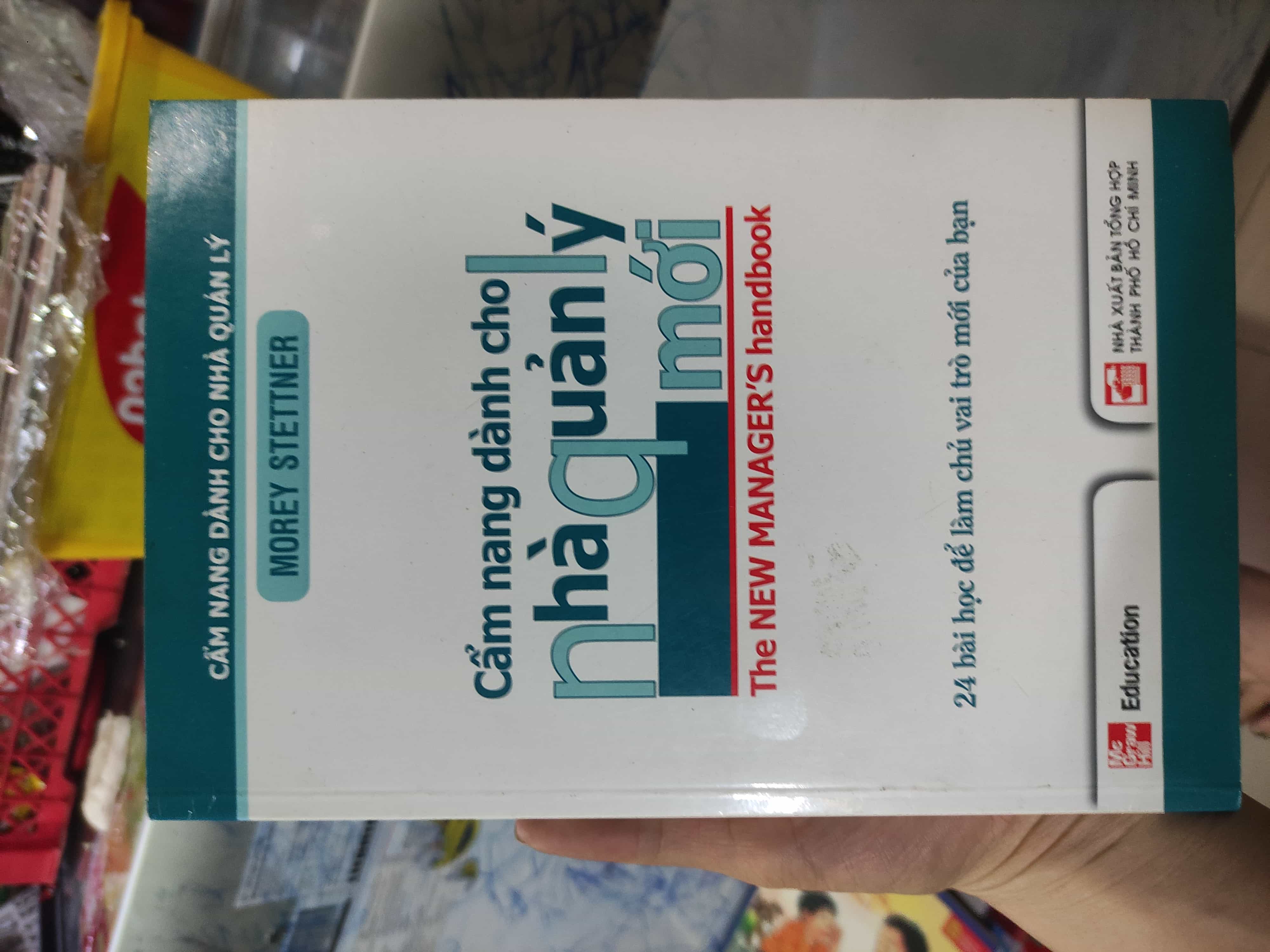 Cẩm nang dành cho nhà quản lý mới Quản trị, lãnh đạo (SL có thể đặt: 1 Cuốn) - SÁCH ĐẠI HỌC
