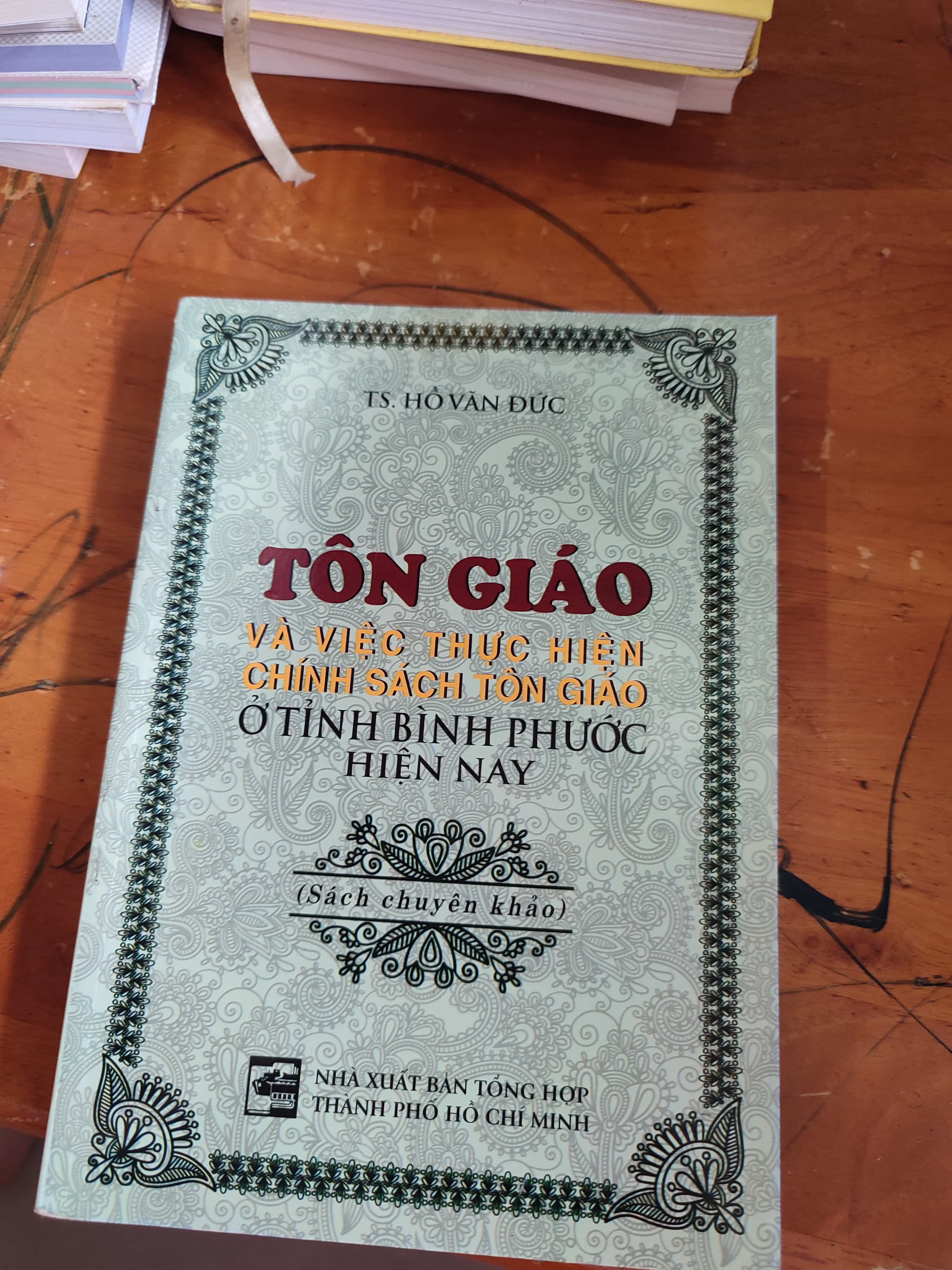 Tôn giáo và việc thực hiện chính sách tôn giáo ở tỉnh Bình Phước hiện nay01/03 Sách tôn giáo, tâm linh (SL có thể đặt: 1 Cuốn) - SÁCH ĐẠI HỌC