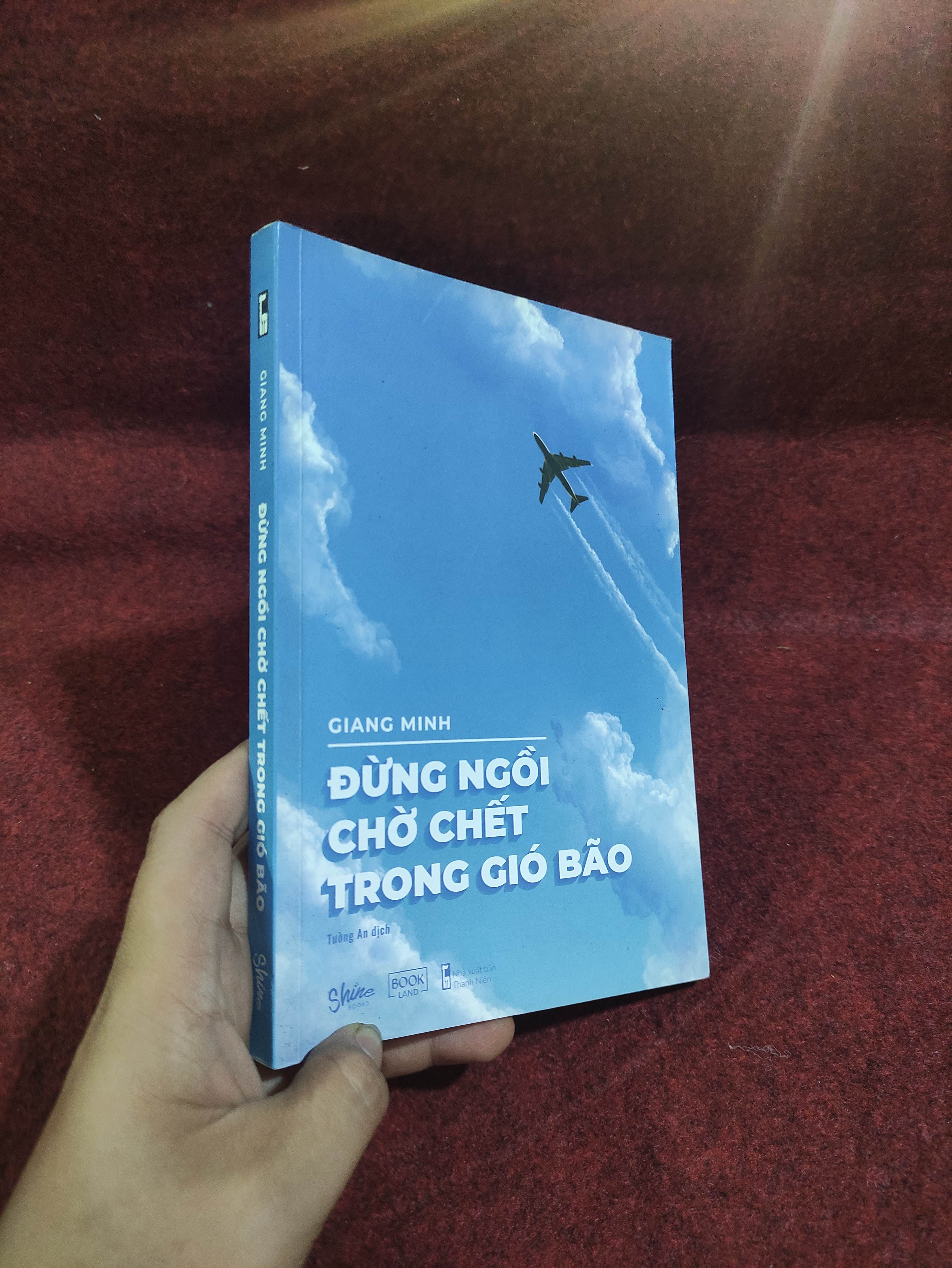 Đừng ngồi chờ chết trong gió bão Giang Minh mớ 90%01/03 (SL có thể đặt: 1 Cuốn) - SÁCH ĐẠI HỌC