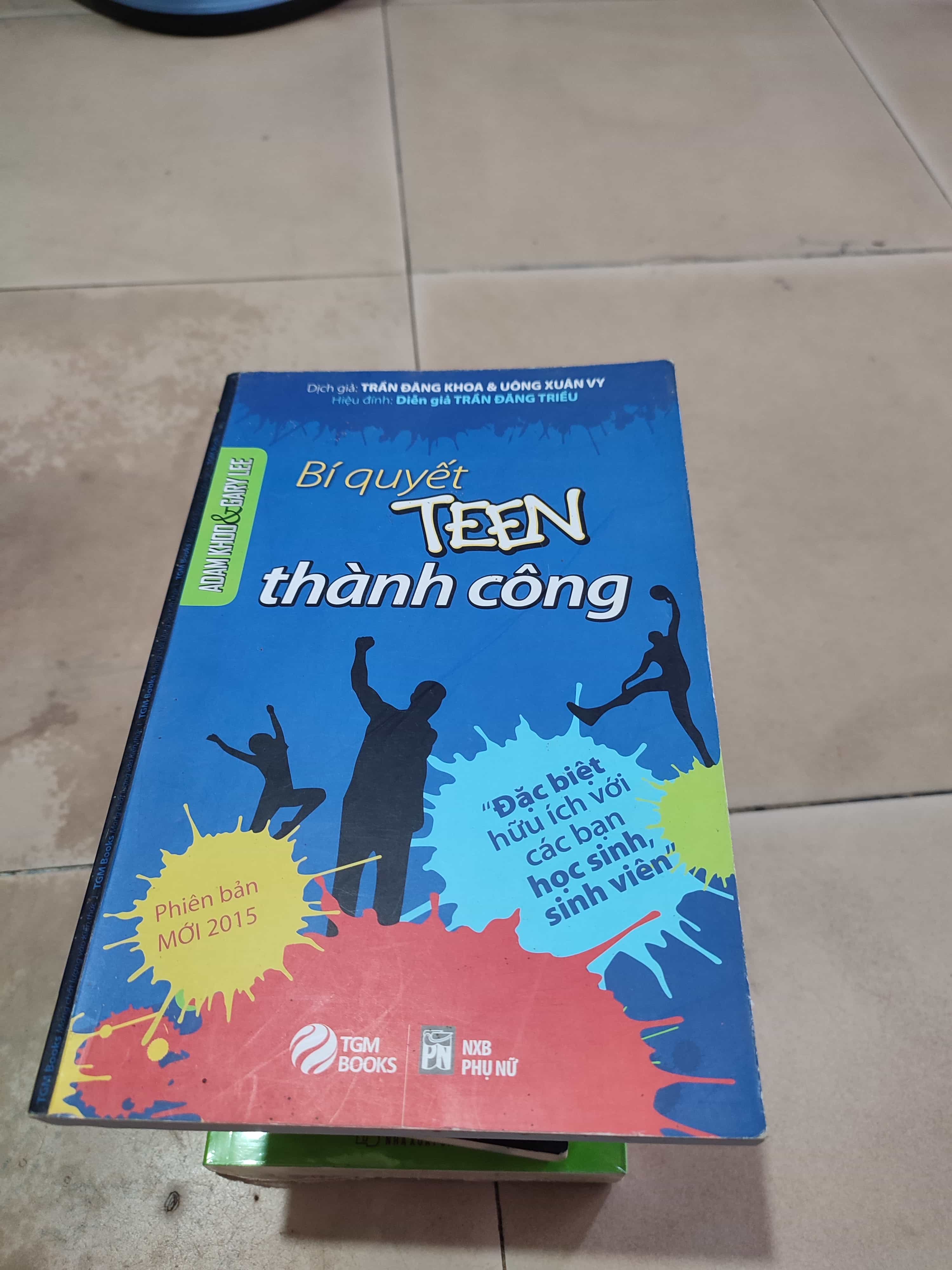 Bí quyết teen thành công.01/03 Sách tư duy, kỹ năng sống (SL có thể đặt: 2 Cuốn) - SÁCH ĐẠI HỌC
