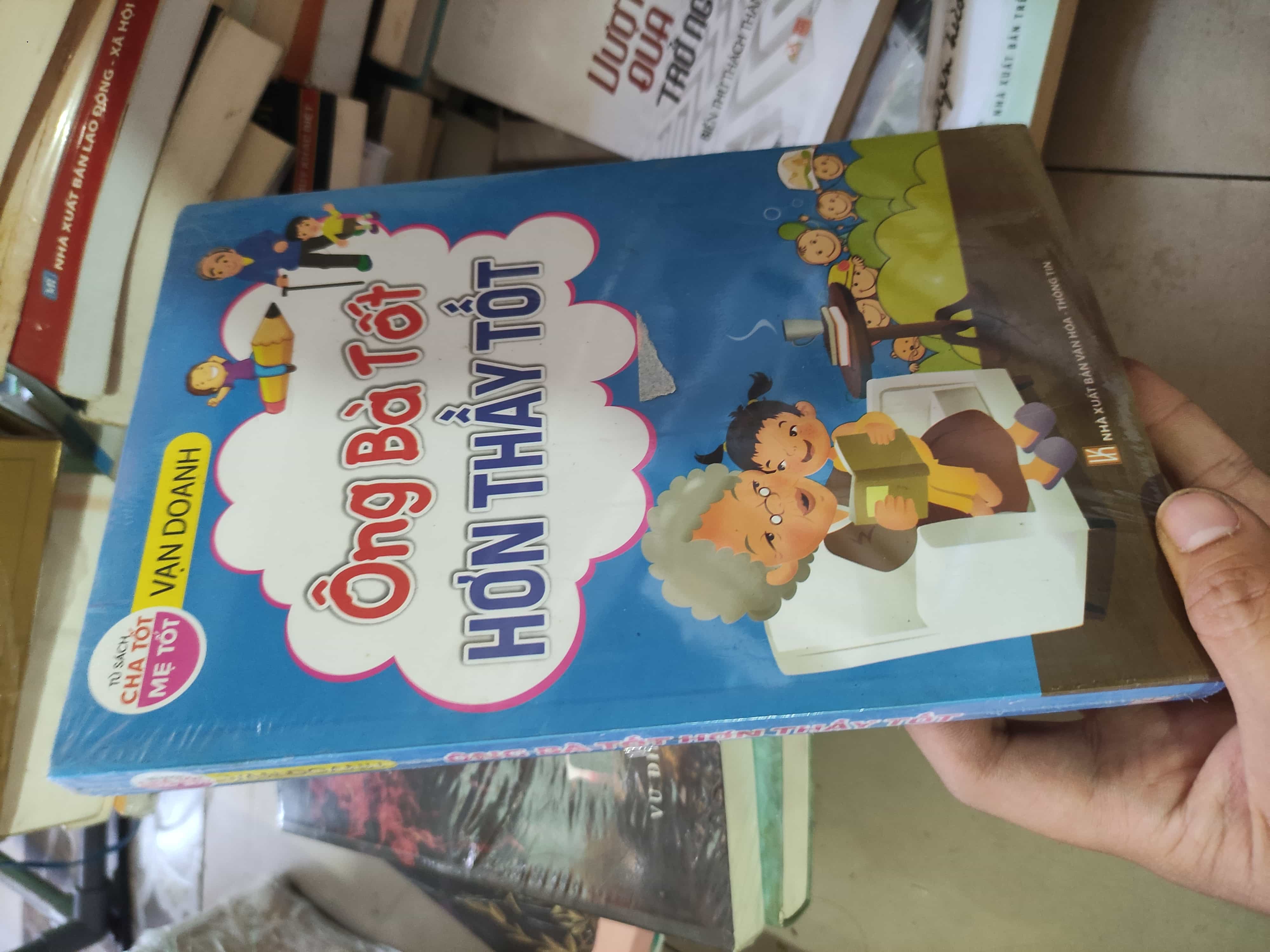 Ông bà tốt hơn thầy tốt Cẩm nang làm cha mẹ (SL có thể đặt: 2 Cuốn) - SÁCH ĐẠI HỌC