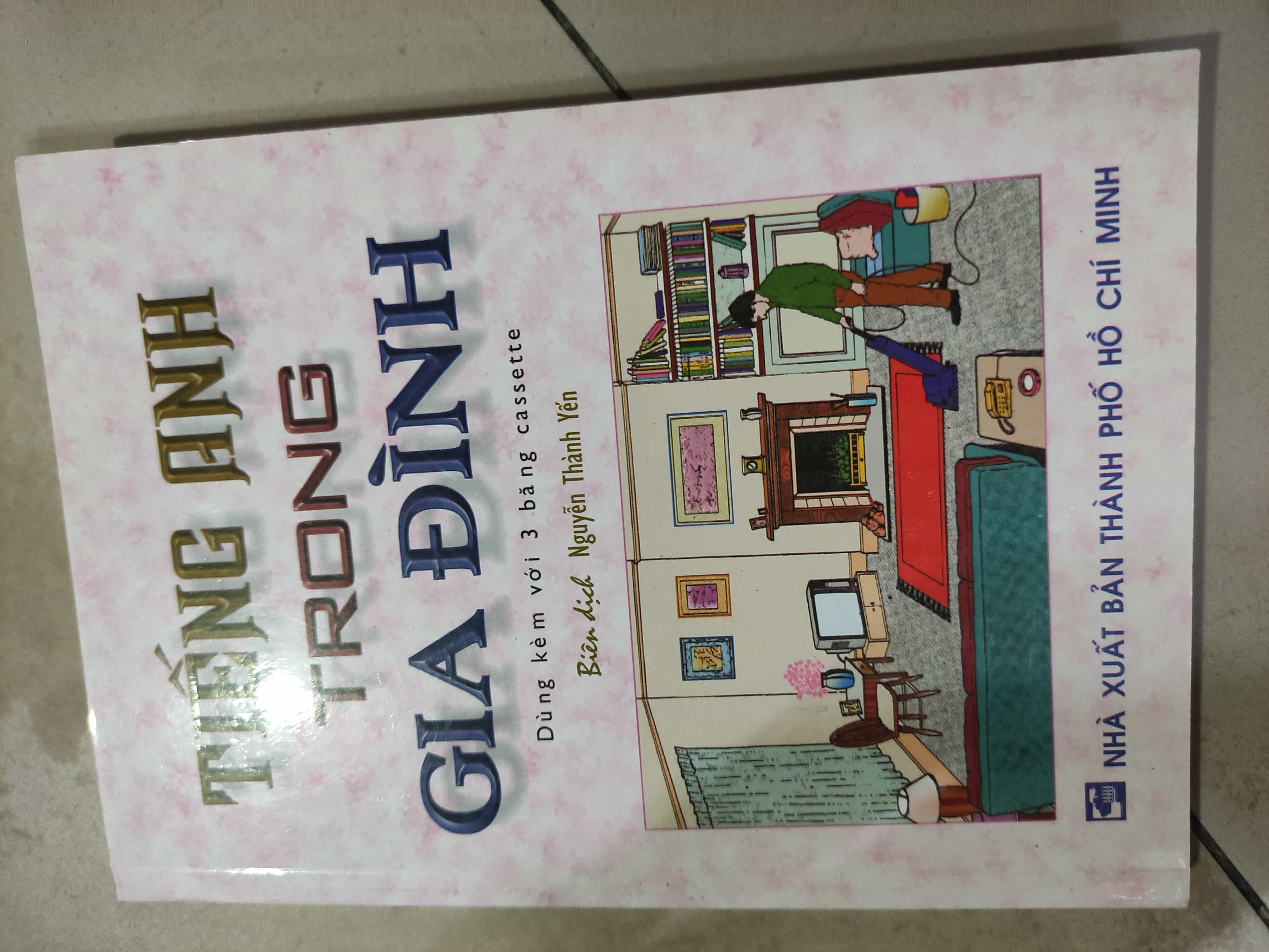 Tiếng Anh trong gia đình01/03 Tiếng Anh (SL có thể đặt: 1 Cuốn) - SÁCH ĐẠI HỌC