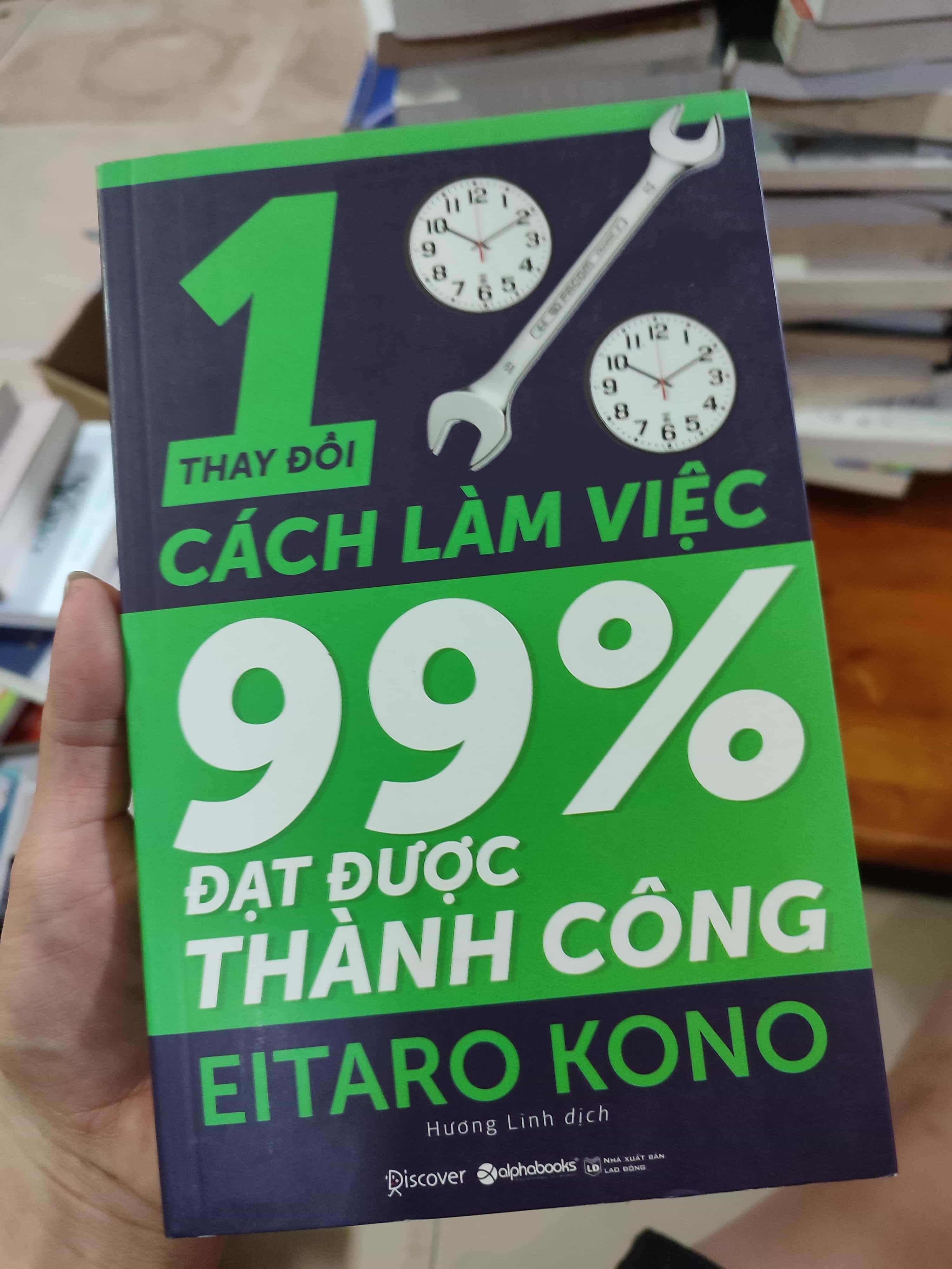 Thay đổi 1% cách làm việc 99% đạt được thành công01/03 Sách tư duy, kỹ năng sống (SL có thể đặt: 1 Cuốn) - SÁCH ĐẠI HỌC