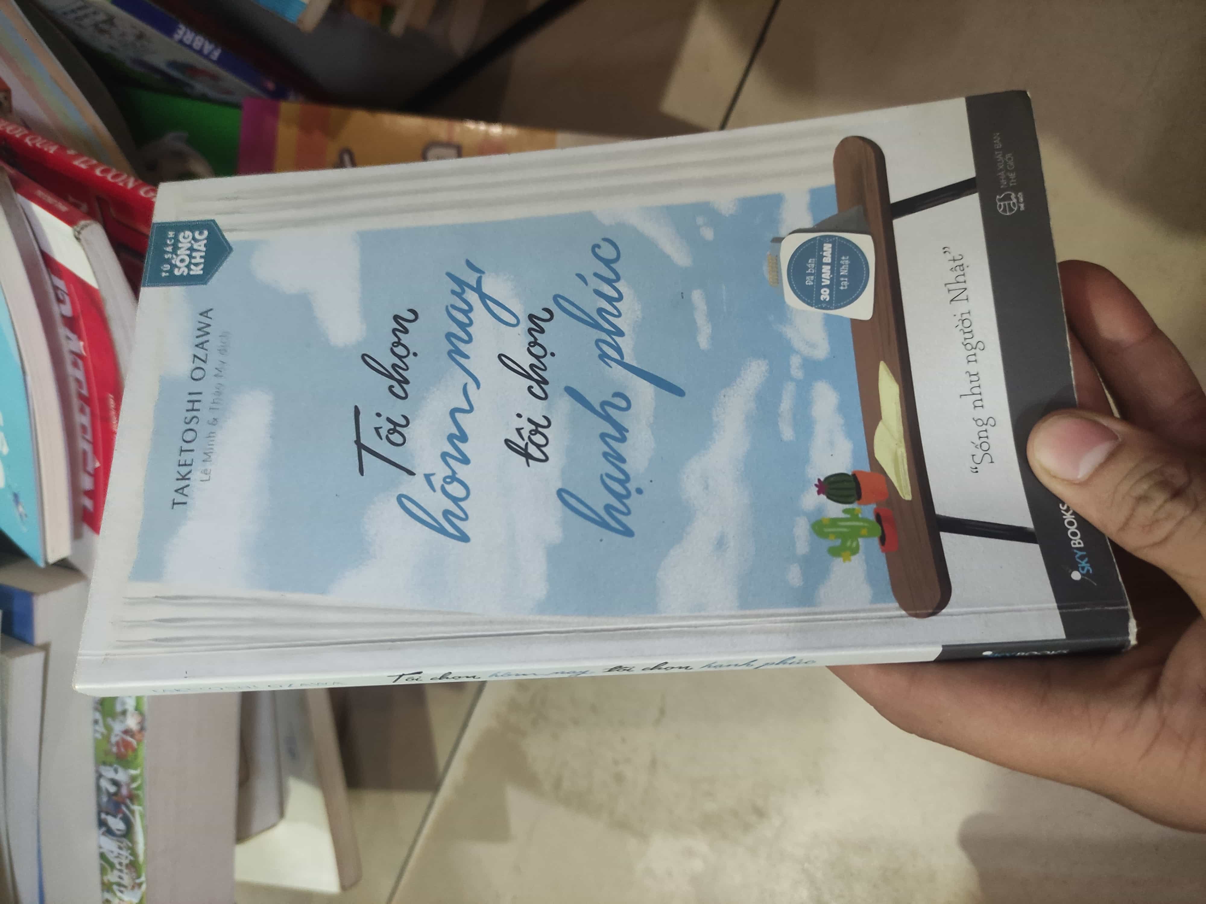 Tôi chọn hôm nay, tôi chọn hạnh phúc01/03 (SL có thể đặt: 1 Cuốn) - SÁCH ĐẠI HỌC