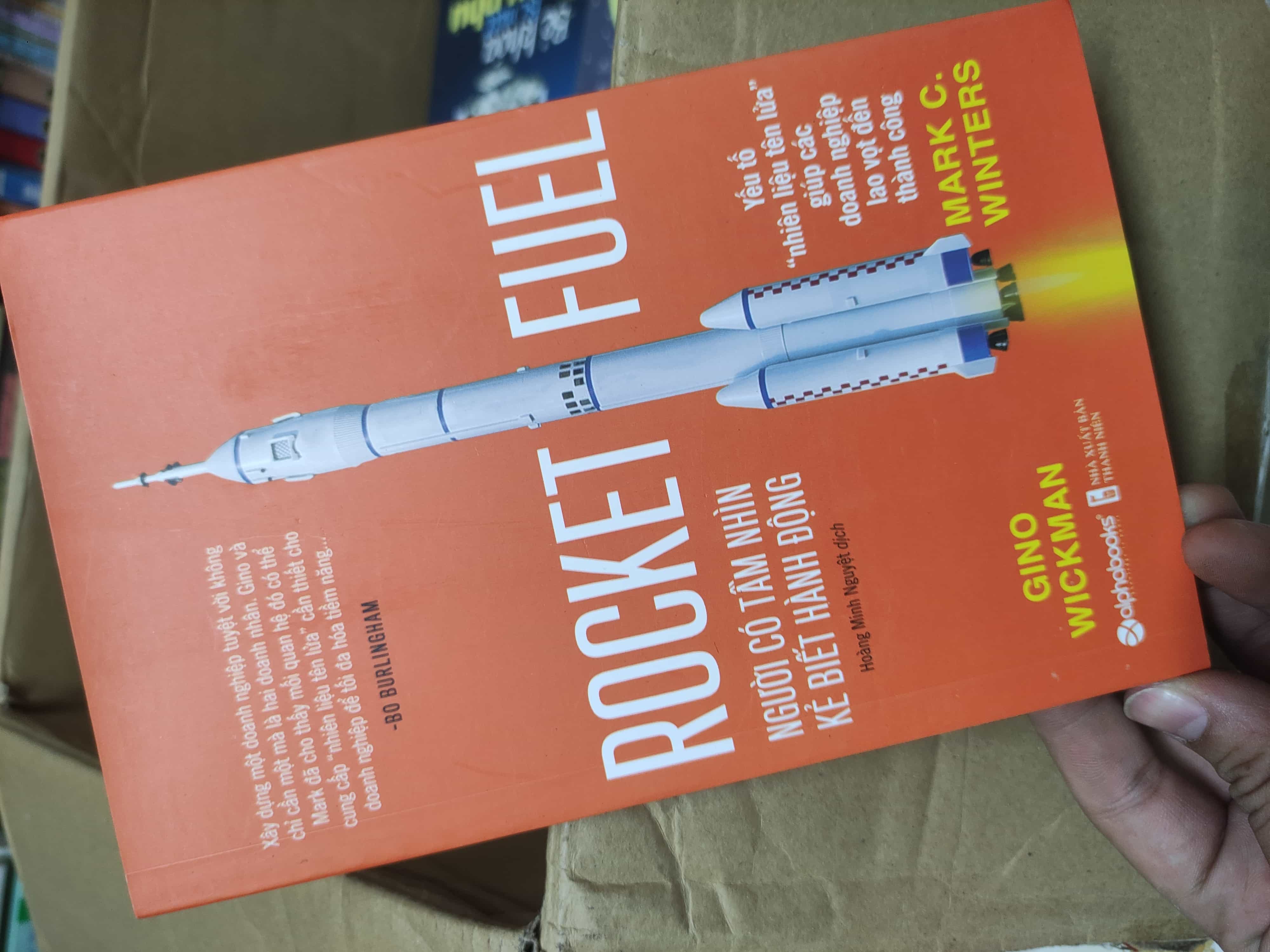 Rocket Fuel - Người có tầm nhìn rộng Kẻ biết hành động Marketing, bán hàng (SL có thể đặt: 2 Cuốn) - SÁCH ĐẠI HỌC