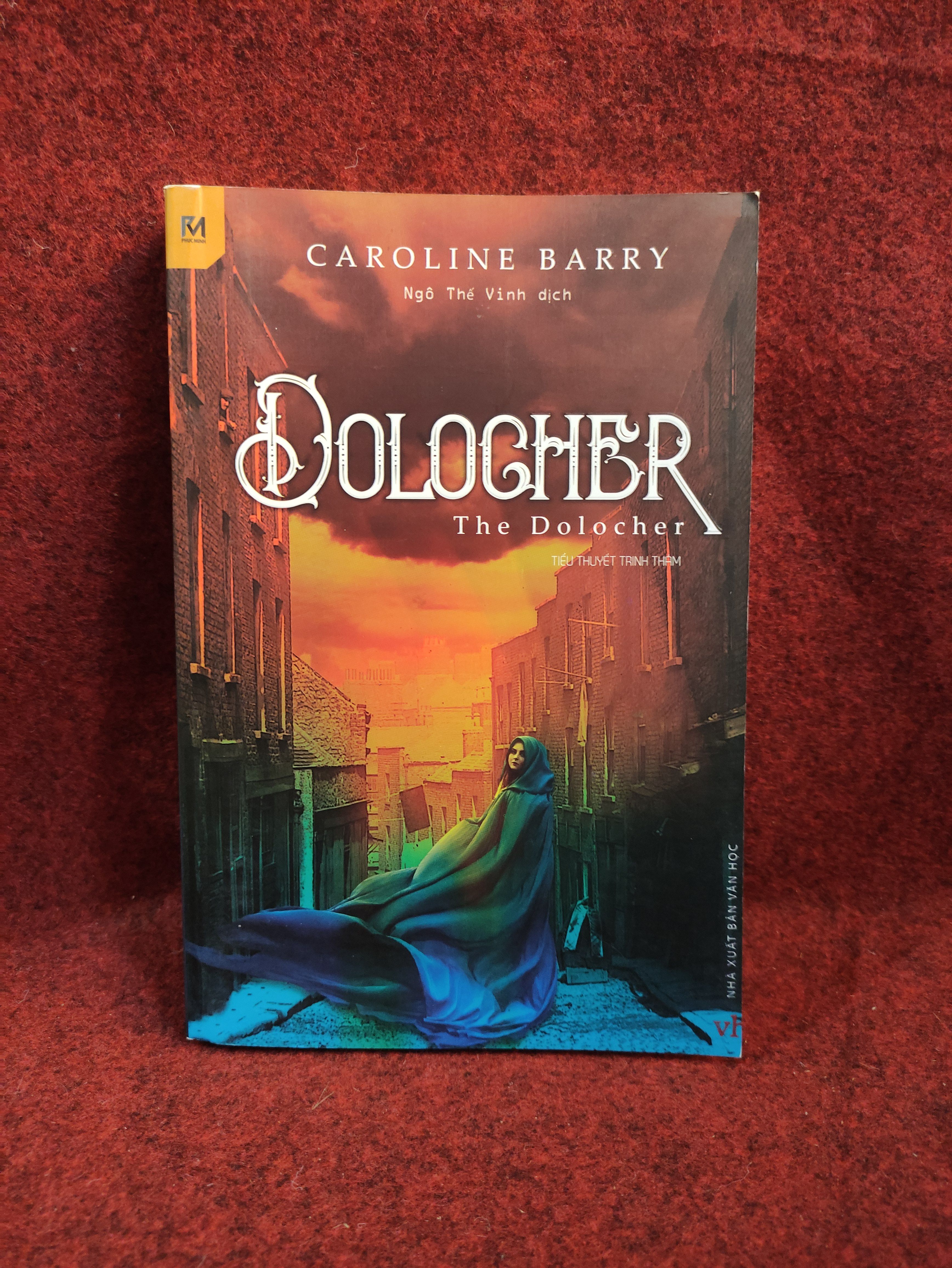 Dolocher (tiểu thuyết trinh thám) Caroline Barry01/03 Truyện trinh thám, kiếm hiệp (SL có thể đặt: 1 Cuốn) - SÁCH ĐẠI HỌC