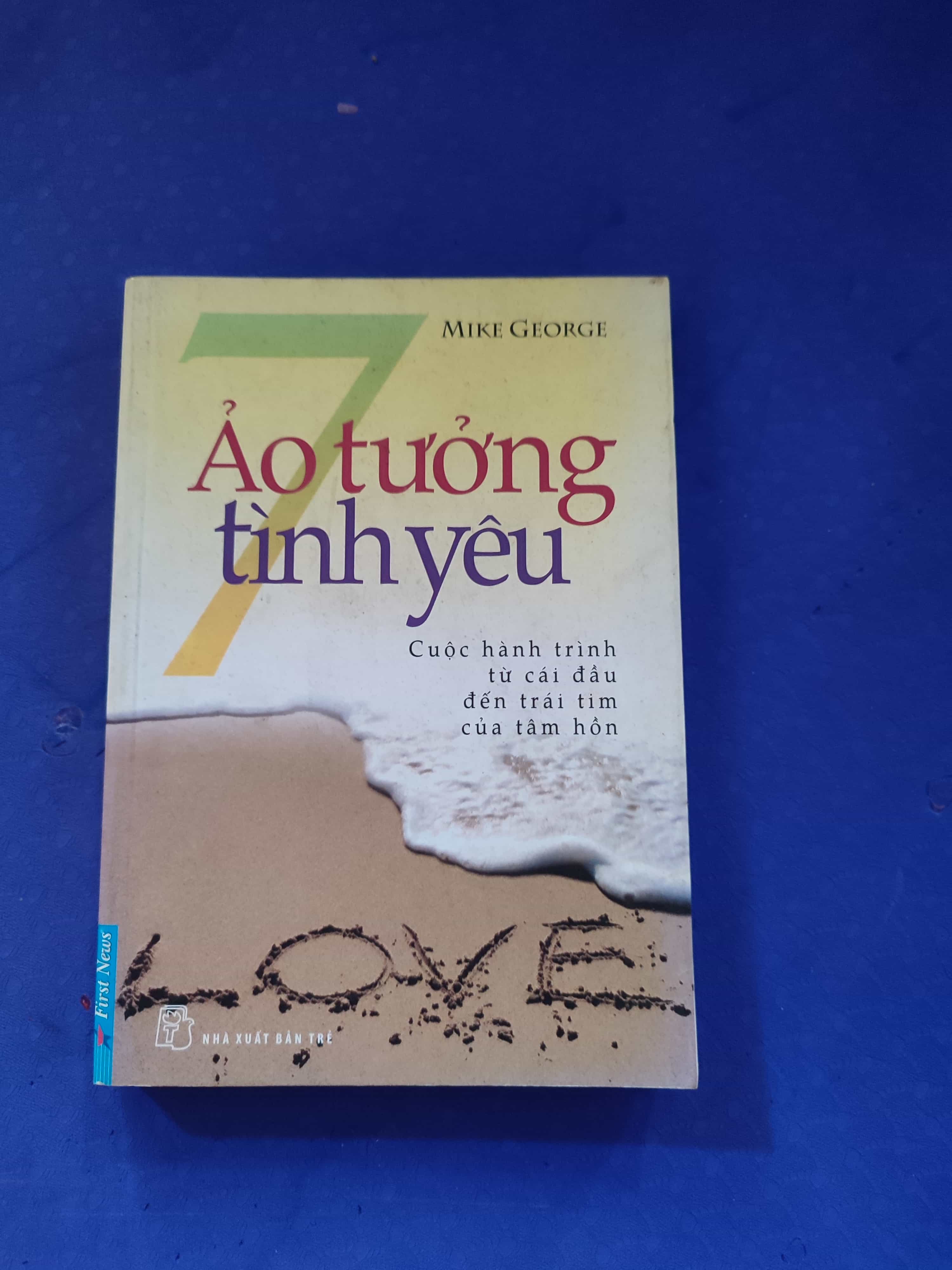 7 ảo tưởng tình yêu01/03 (SL có thể đặt: 1 Cuốn) - SÁCH ĐẠI HỌC