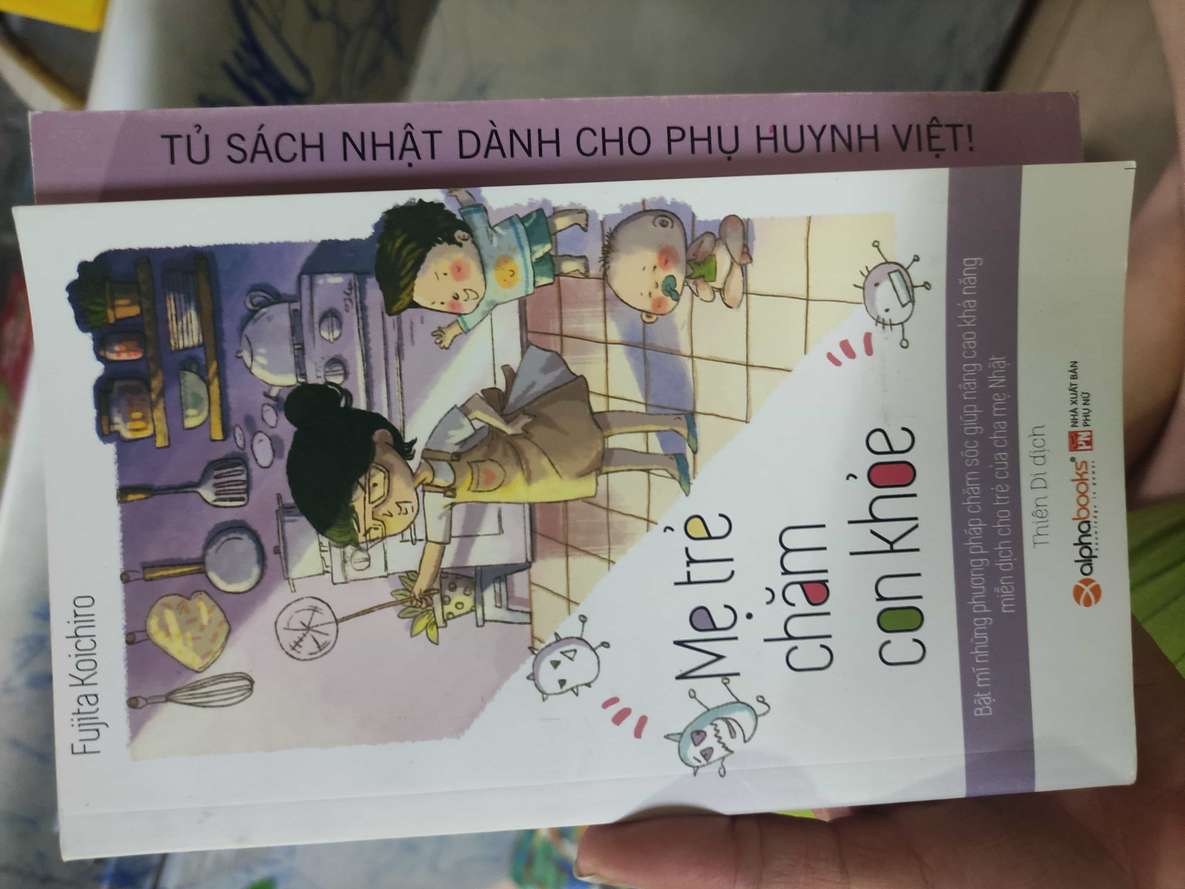 Mẹ trẻ chăm con khỏe01/03 Cẩm nang làm cha mẹ (SL có thể đặt: 1 Cuốn) - SÁCH ĐẠI HỌC