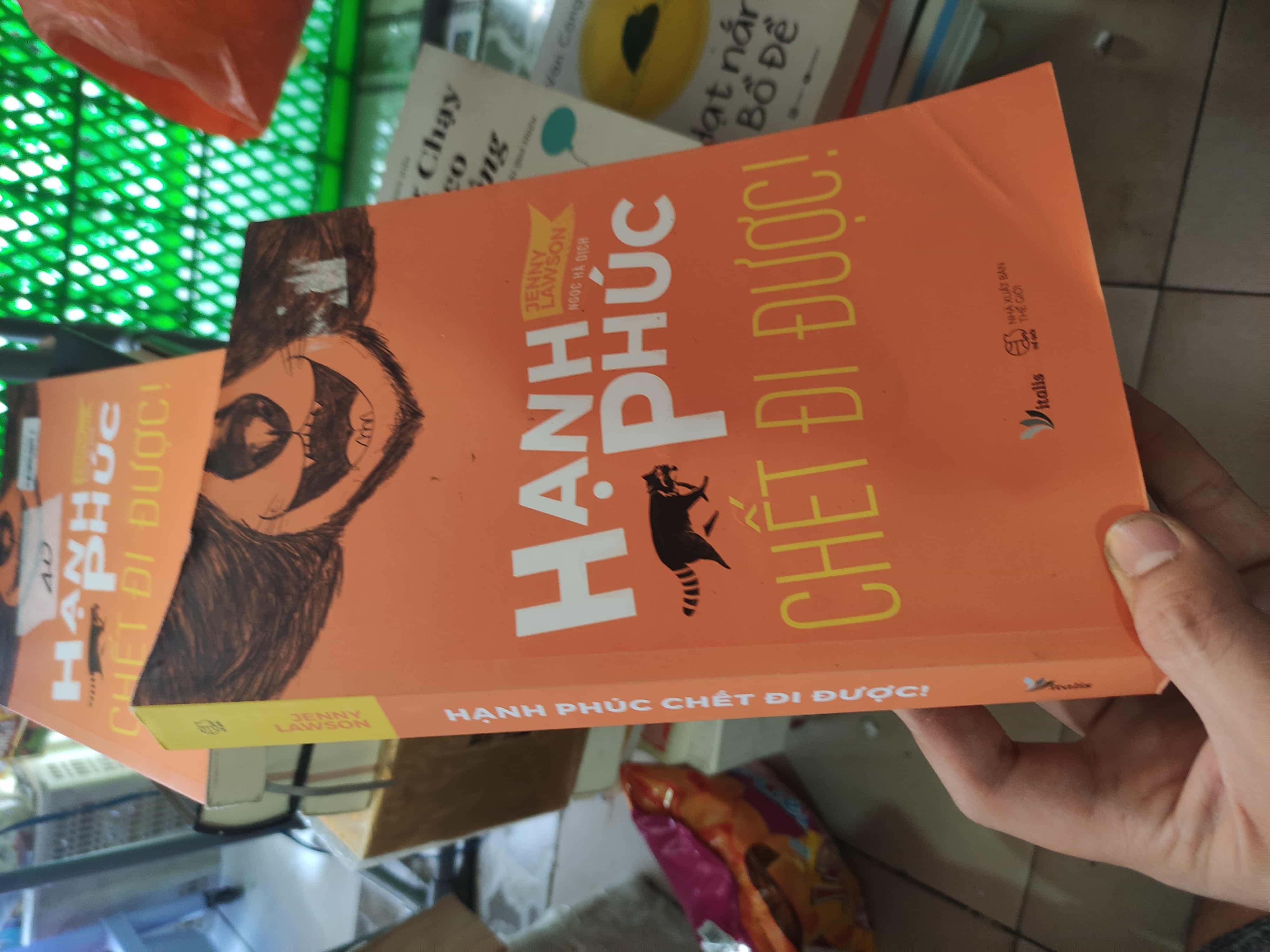 Hạnh phúc chết đi được01/03 (SL có thể đặt: 1 Cuốn) - SÁCH ĐẠI HỌC