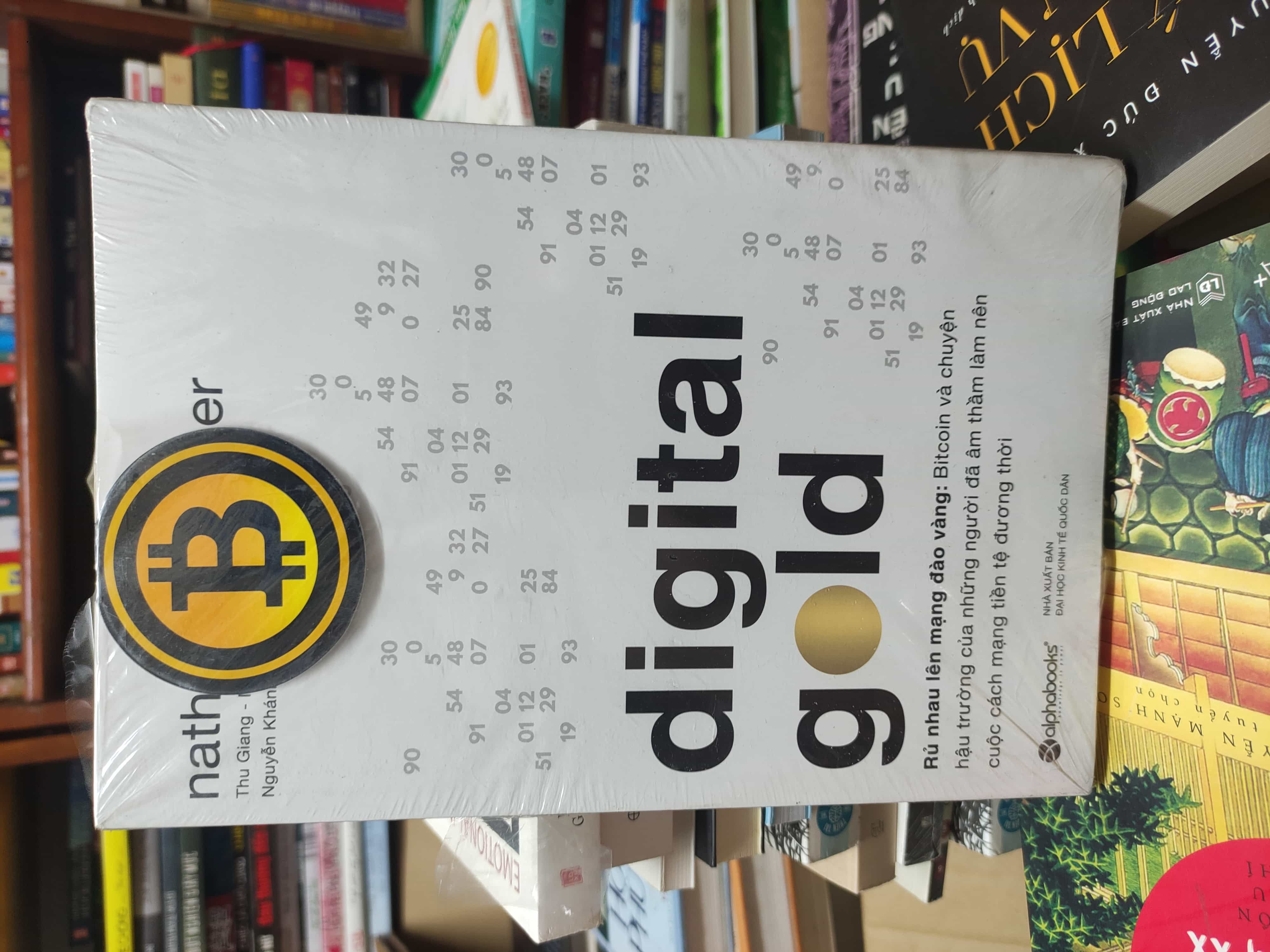 Digital gold - Bitcoin - Rủ nhau lên mạng đào vàng01/03 (SL có thể đặt: 1 Cuốn) - SÁCH ĐẠI HỌC