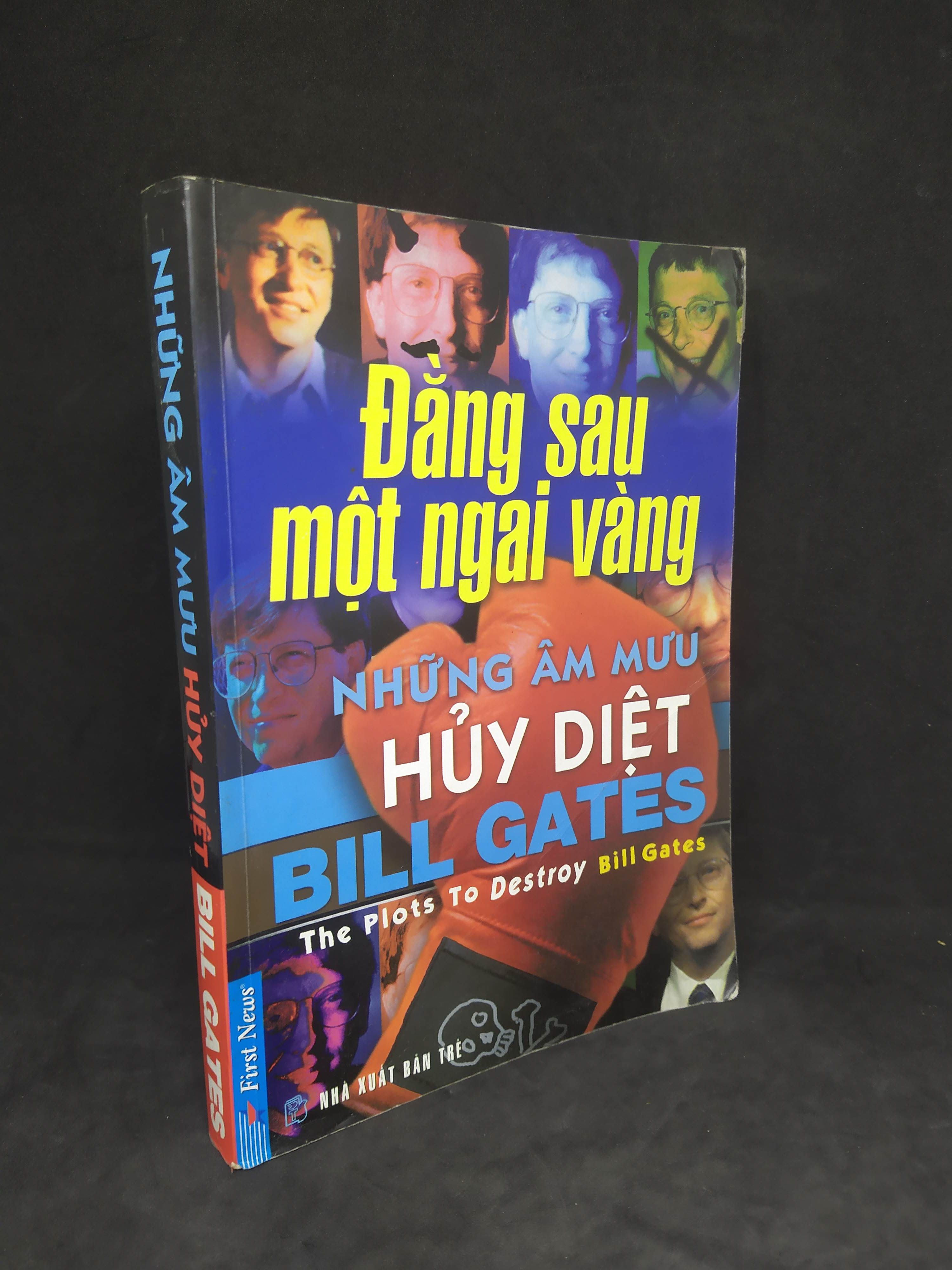 Những âm mưu hủy diệt Bill Gates mới 80% 1912 (SL có thể đặt: 1 Cuốn) - SÁCH ĐẠI HỌC