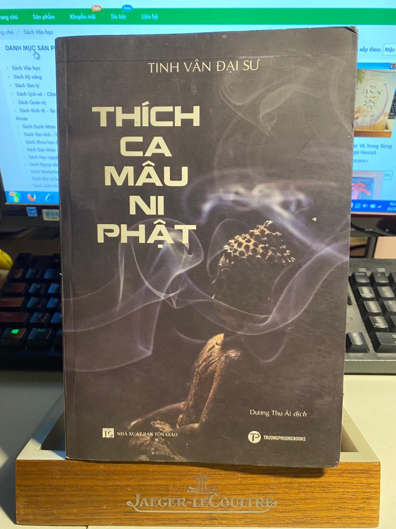 Thích Ca Mâu Ni Phật- Tác giả: Đại Sư Tinh Vân-Dịch giả: Dương Thu Ái— Nhà xuất bản: Nhà Xuất Bản Tôn Giáo- Mới 90% 673 Phật giáo (SL có thể đặt: 1 Quyển) - SÁCH ĐẠI HỌC