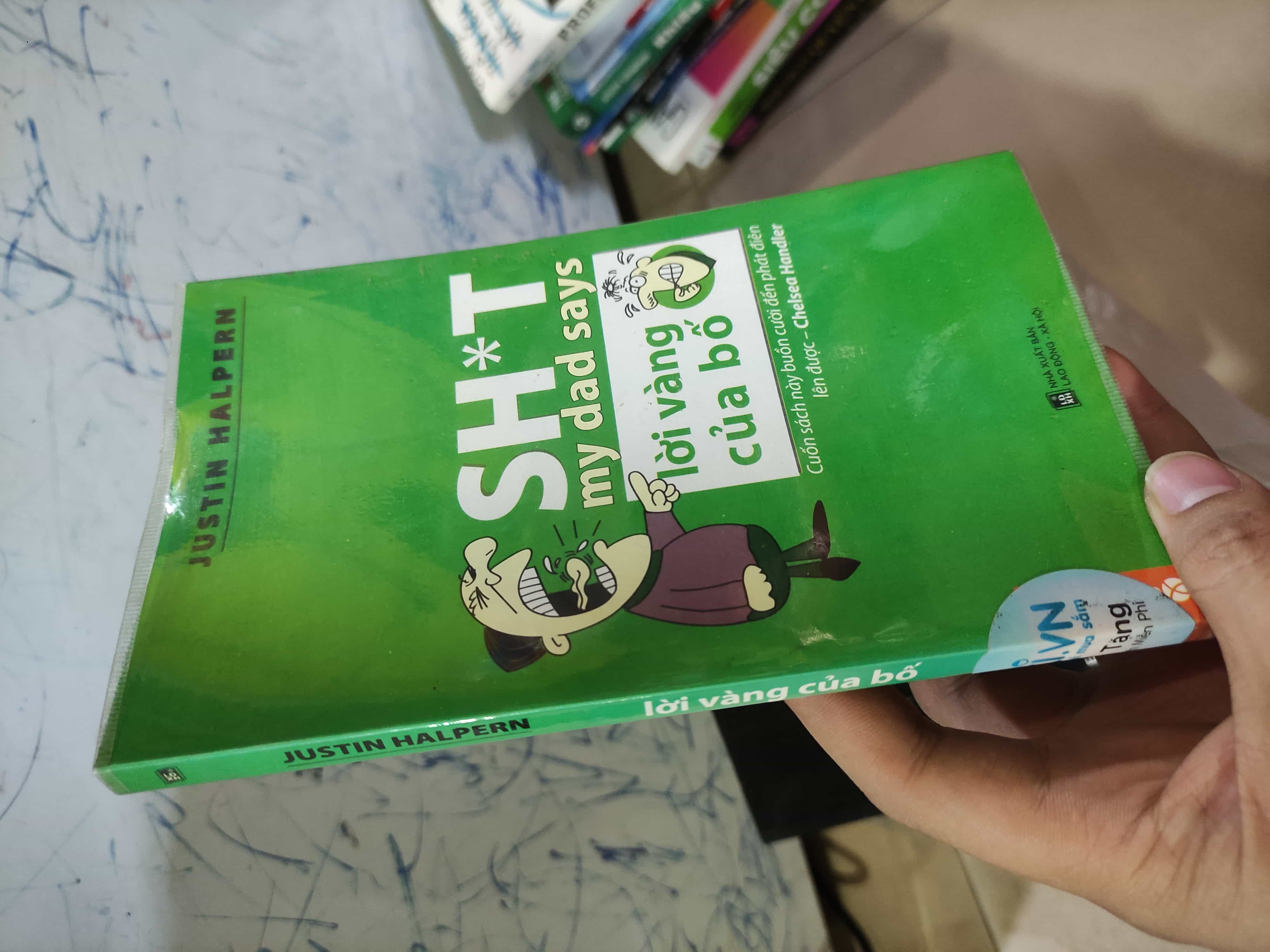 Sh*t Lời vàng của bố Cẩm nang làm cha mẹ (SL có thể đặt: 1 Cuốn) - SÁCH ĐẠI HỌC