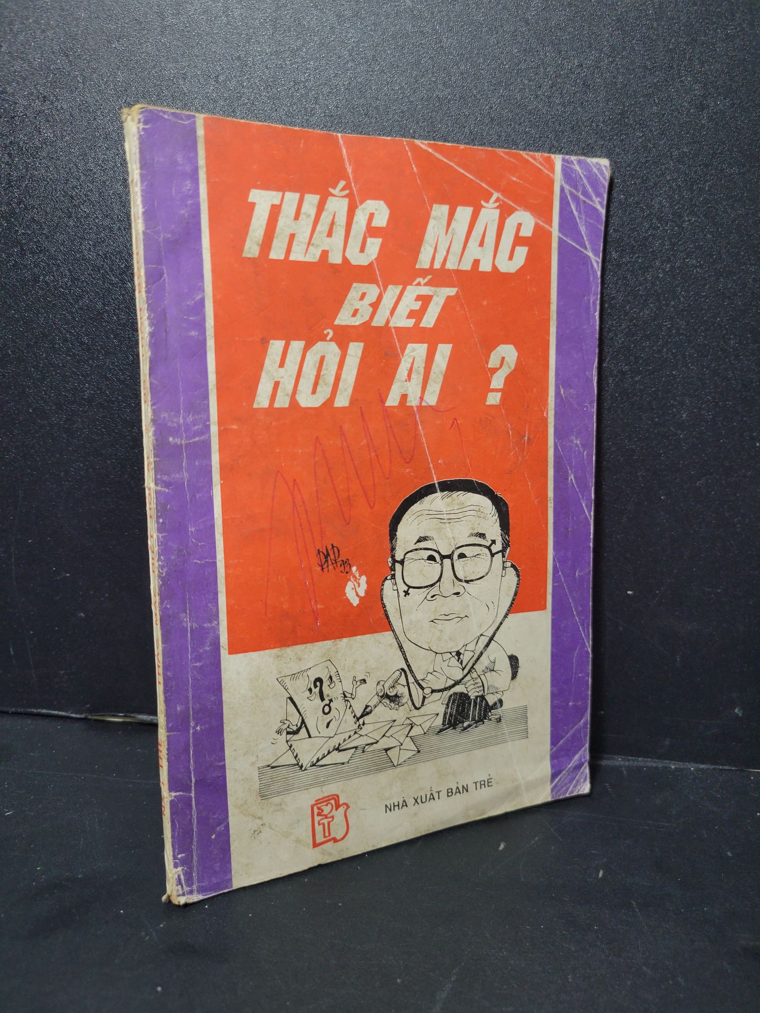 Thắc mắc biết hỏi ai mới 80% bẩn bìa, ố vàng, có vết mực vẽ 1993 Trần Bổng Sơn 2205 Sách sức khỏe (SL có thể đặt: 1 Cuốn) - SÁCH ĐẠI HỌC