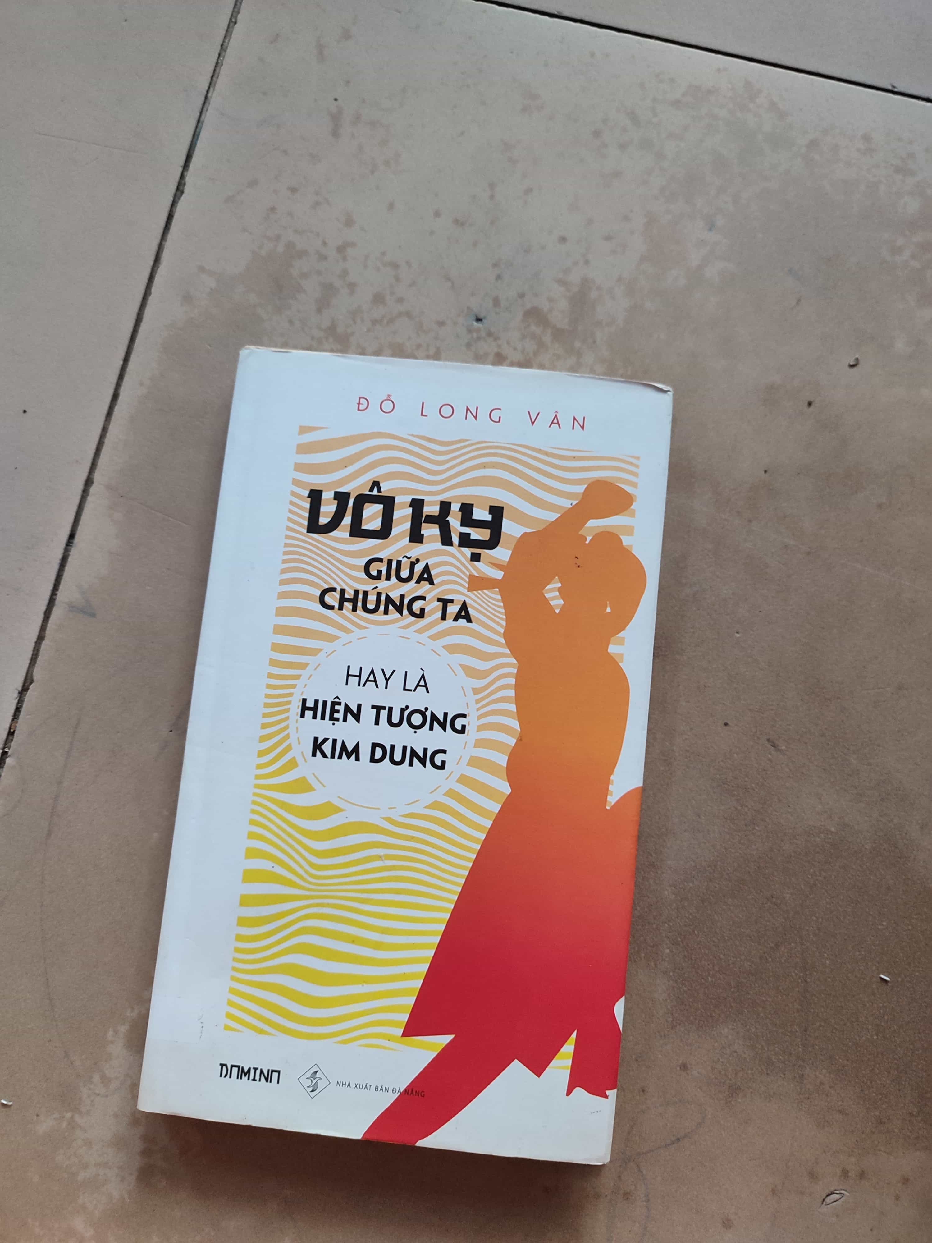 Vô kỵ giữa chúng ta hay là hiện tượng kim dung Marketing, bán hàng (SL có thể đặt: 1 Cuốn) - SÁCH ĐẠI HỌC